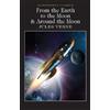 Jules Verne From the Earth to the Moon / Around the Moon (Tascabile)