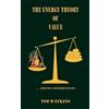 Tim Watkins The Energy Theory of Value (Tascabile)