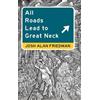 Josh Alan Friedman All Roads Lead to Great Neck (Copertina rigida)