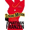 Jonathan Franzen Strong Motion (Tascabile)
