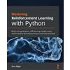 Enes Bilgin Mastering Reinforcement Learning with Python (Tascabile)