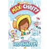 Jamie Smart Max and Chaffy: Search for the Ice Chaffy (from the mult (Tascabile)