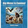 Peter B Lewis Big Water is Coming! (Copertina rigida)