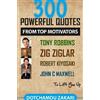 ZAKARI DOTCHAMO 300 powerful quotes from top motivators Tony Robbins (Tascabile)