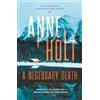 Anne Holt A Necessary Death (Tascabile) Selma Falck series