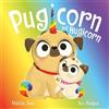 Matilda Rose The Magic Pet Shop: Pugicorn and Hugicorn (Tascabile)