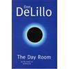 Don DeLillo The Day Room (Tascabile)