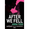 Anna Todd After We Fell (Tascabile)