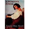 Louisa May Alco Behind a Mask -Or- A Woman's Power - A Classic Tale (Tascabile)