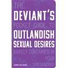Dennis DiClaudi The Deviant's Pocket Guide to the Outlandish Sexual (Tascabile)