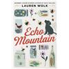 Lauren Wolk Echo Mountain (Tascabile)