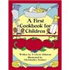 Evelyne Johnson Christopher Santoro A First Cook Book for Children (Tascabile)