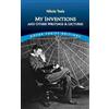 Nikola Tesla My Inventions and Other Writings and Lectures (Tascabile)