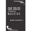 Autor Que solos se quedan los muertos