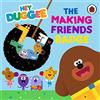 BBC Children's Books Hey Duggee: The Making Friends Badge