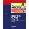 Springer Relativistic Quantum Mechanics. Wave Equations [Lingua inglese]