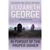 Hodder And Stoughton Ltd. In Pursuit of the Proper Sinner: An Inspector Lynley Novel: 9
