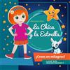 CreateSpace Independent Publishing Platf Libros para niños: La Chica y la Estrella.: Libros para niños 4-8 Años, Libros en español para niños. Cuentos para antes de dormir. (Children's Picture Book in Spanish)