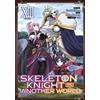 Ennki Hakari Skeleton Knight in Another World (Manga) Vol. 13 (Tascabile)