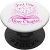 Just One More Chapter Fantasy Reader Mag Solo un altro capitolo Fantasy Reader Magical Book Lover PopSockets PopGrip Adesivo