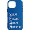 YO! Raw Fitness Custodia per iPhone 16 Pro Max Eat Sleep Row Ripeti Canottaggio Allenatore Allenatore Rower Racing Team