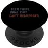 Been There Done That Can't Remember Reti Stato lì fatto che non ricorda il vecchio nonno in pensione PopSockets PopGrip Adesivo