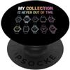 Watch Colllector Watch Collecting Collezionista Orologi Orologi Orologi Collezionismo Orologi PopSockets PopGrip Adesivo