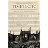 Knopf Time's Echo: The Second World War, the Holocaust, and the Music of Remembrance