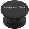 Revelation Evangelistic Gospel Bible Quo Coming Soon, JESUS - Christian Faith Reminder PopSockets PopGrip Adesivo