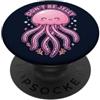 Cute Ocean Creature Humor Apparel Studio Dont Be Jelly - Divertente grafica con meduse rosa e oceano PopSockets PopGrip Adesivo