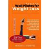 Richard E Marshall Beginner Wall Pilates for Weight Loss (Tascabile)