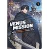 Venus Mission: I Was an Assassin-for-Hire Who Died, Now I'm Hunting (Tascabile)