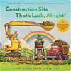 Sherri Duskey R Construction Site Tha (Mixed Media Product) (PRESALE 07/01/2027)