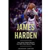 Jackson Carter James Harden (Tascabile) Nba's Most Explosive Players