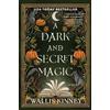 Wallis Kinney A Dark and Secret Magic (Tascabile)