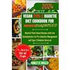 Emily O Well Vegan Type 2 Diabetic Diet Cookbook for Newly Diagnosed (Tascabile)