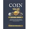Katherine W McCurley Coin Value Guide 2024 (Tascabile)