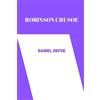 Robinson Crusoe by daniel defoe (Tascabile)