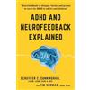 Schuyler C Cunningham Tim Norman ADHD and Neurofeedback Explained (Tascabile)
