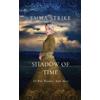 Emma Strike The Shadow Of Time (Tascabile) All Who Wander