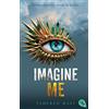 Tahereh Mafi Ma Imagine Me: Die Fortsetzung der mitreißenden Romanta (Tascabile)