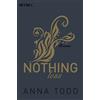 Anja Mehrmann Anna Todd Sabine Schil Nothing less: Roman (After, Ban (Tascabile)