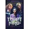 Devon Eriksen Theft of Fire (Copertina rigida) Orbital Space