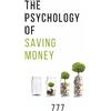 777 777 The Psychology of Saving Money (Tascabile)