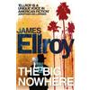 James Ellroy The Big Nowhere (Tascabile) L.A. Quartet