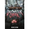 Michael Regina Deepwater Creek: A Graphic Novel (Tascabile)