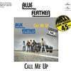 call me up/let's.. -clrd- blue feather (Vinyl LP)