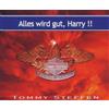 Tommy Steffen Alles wird gut, Harry (incl. (CD)