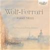Ermanno Wolf-Ferrari Wolf-Ferrari: Piano Trios (CD) Album