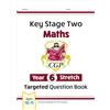 Coordination Group Publications Ltd (CGP KS2 Maths Year 6 Stretch Targeted Question Book